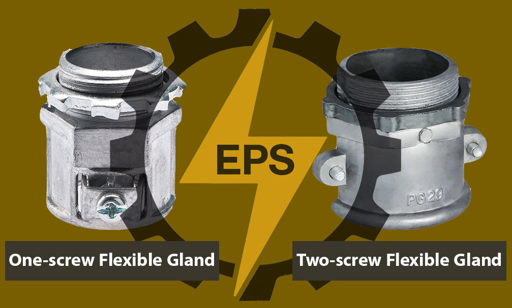 Difference Between Single-Screw and Double-Screw Flexible Glands
